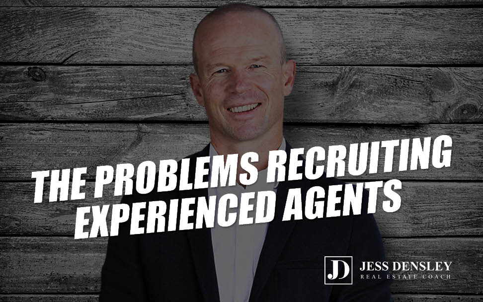 The Problems  Recruiting Experienced Agents