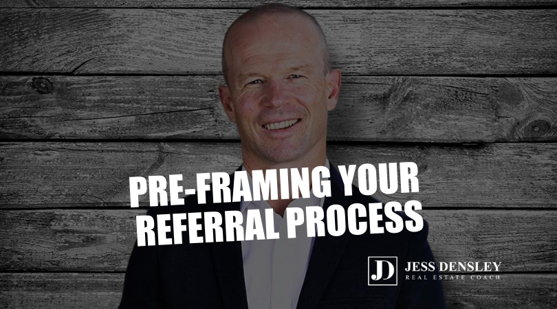 Pre-Framing Your Referral Process
