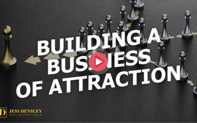 Building A Business Of Attraction
