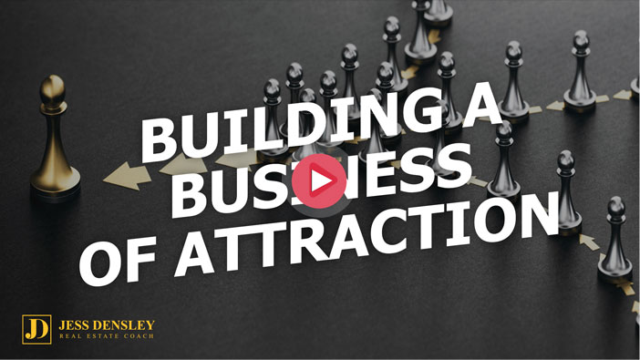 Building A Business Of Attraction